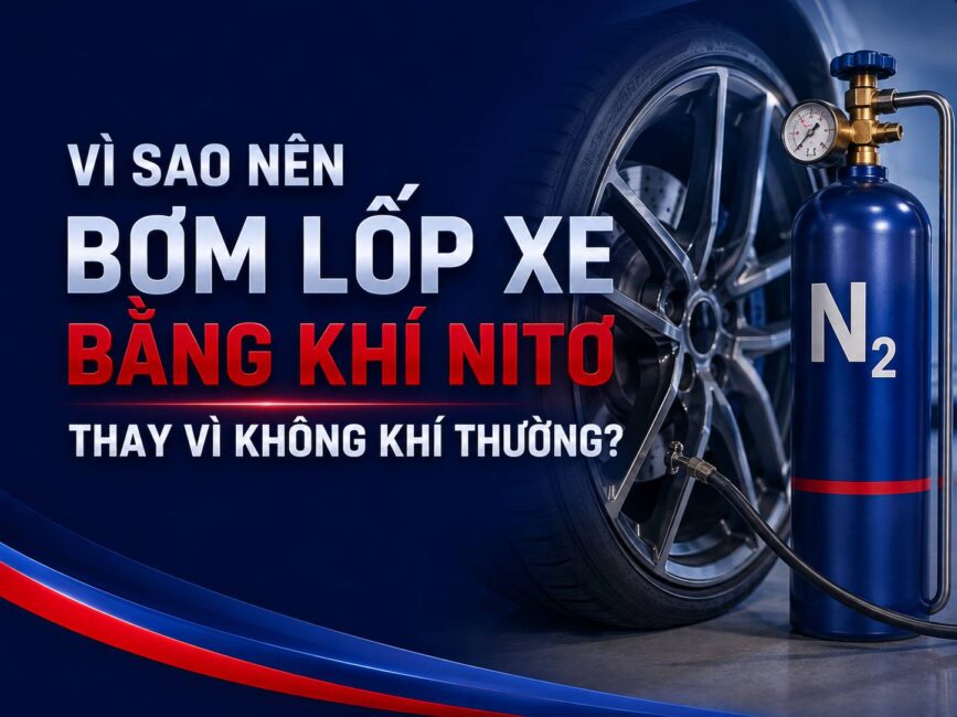 Vì Sao Nên Bơm Lốp Xe Bằng Khí Nitơ