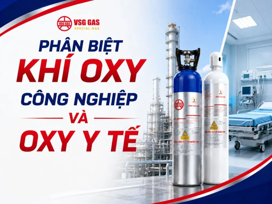 Phân Biệt Khí Oxy Công Nghiệp Và Oxy Y Tế Đơn Giản